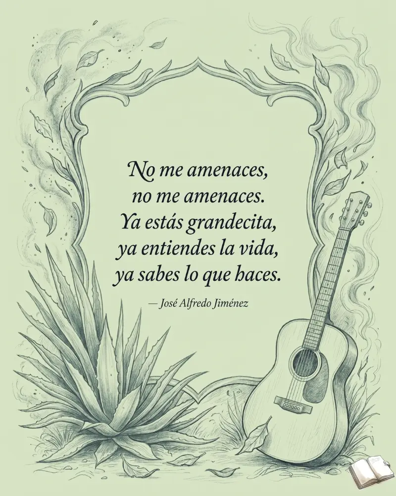 Frase desafiante con agave y guitarra.