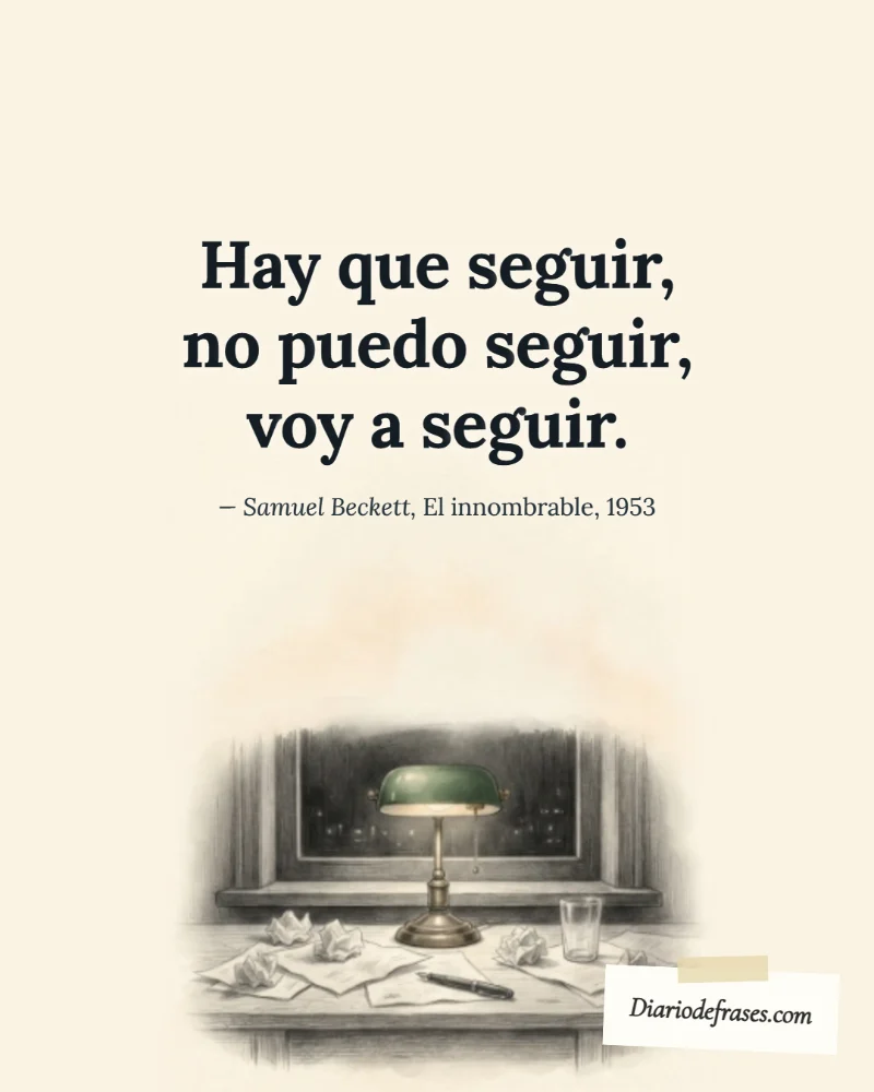 Ilustración a lápiz de la lámpara, con la frase «Hay que seguir, no puedo seguir, voy a seguir.» de Samuel Beckett (El innombrable, 1953)