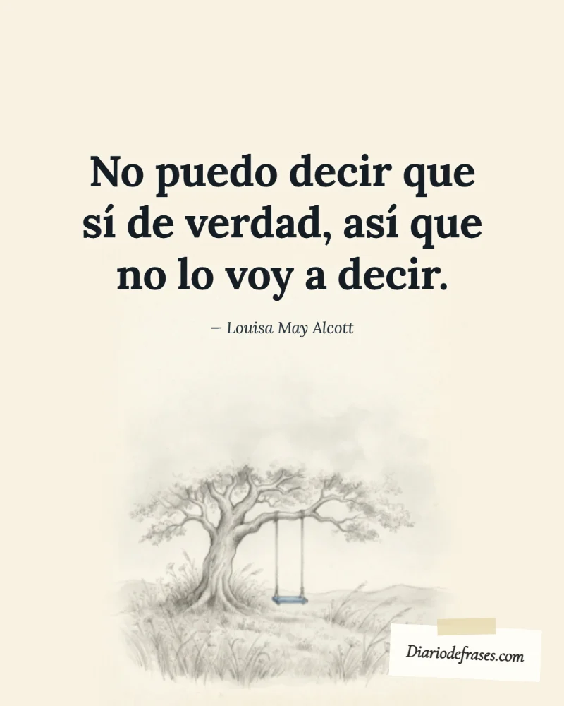 Ilustración a lápiz de el columpio, con la frase «No puedo decir que sí de verdad, así que no lo voy a decir.» de Louisa May Alcott