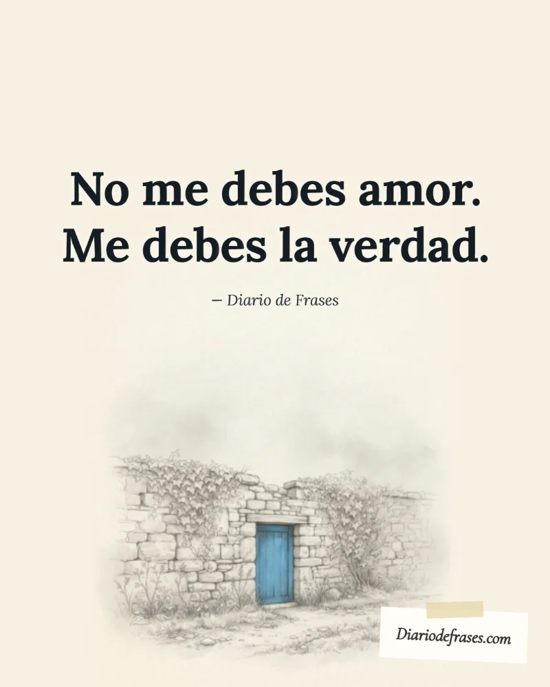 Ilustración a lápiz de la puerta azul, con la frase «No me debes amor. Me debes la verdad.» de Diario de Frases